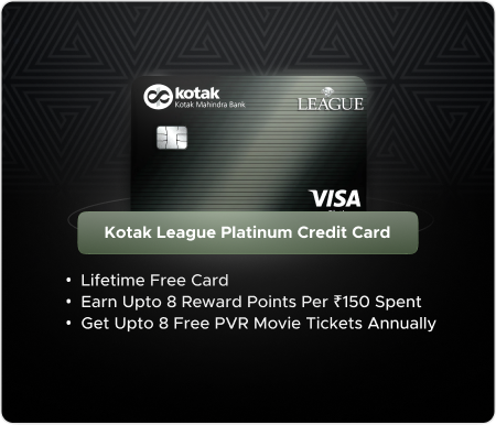 Kotak League Platinum Credit Card Kotak League Platinum Credit Card - Premium Lifestyle Benefits with Everyday Rewards!