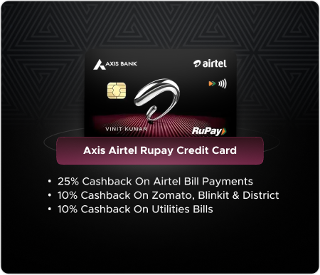 Axis Airtel Rupay Credit Card Axis Airtel Rupay Credit Card - Seamless Connections, Superior Rewards Await!