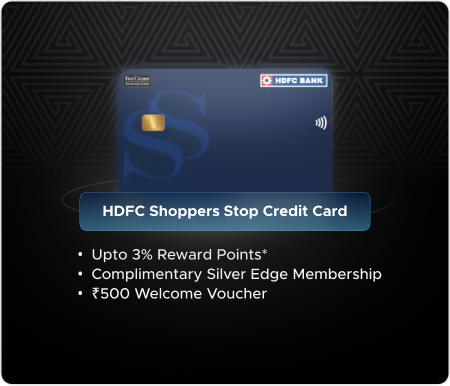 HDFC Shoppers Stop Credit Card HDFC Shoppers Stop Credit Card